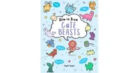 How to Draw Cute Beasts by Angela Nguyen