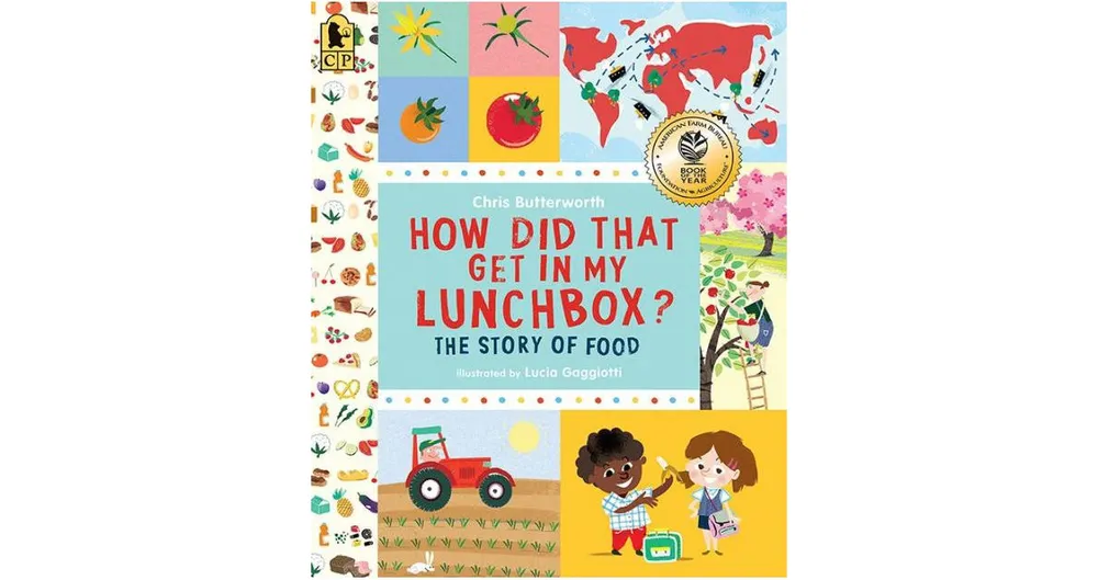 How Did That Get in My Lunchbox?: The Story of Food by Chris Butterworth