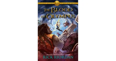 The Blood of Olympus (The Heroes of Olympus Series #5) by Rick Riordan