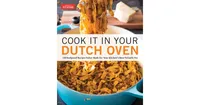Cook it in Your Dutch Oven - 150 Foolproof Recipes Tailor