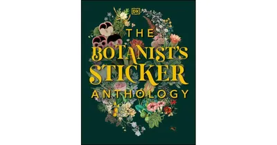 The Botanist's Sticker Anthology by Dk
