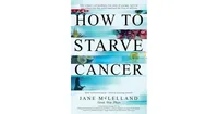 How to Starve Cancer