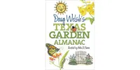 Doug Welsh's Texas Garden Almanac by Douglas F. Welsh