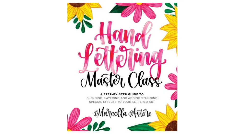 Hand Lettering Master Class: A Step-by