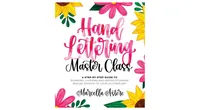 Hand Lettering Master Class: A Step-by