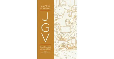Jgv: A Life in 12 Recipes by Jean
