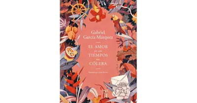 El amor en los tiempos del colera (Edicion ilustrada) / Love in the Time of Cholera (Illustrated Edition) by Gabriel Garcia Marquez