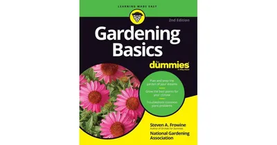 Gardening Basics For Dummies by Steven A. Frowine
