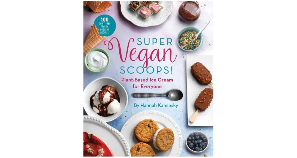 Super Vegan Scoops!: Plant