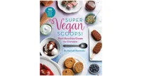 Super Vegan Scoops!: Plant