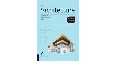 The Architecture Reference & Specification Book Updated & Revised: Everything Architects Need to Know Every Day by Julia Mcmorrough