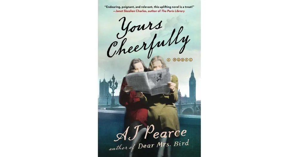 Yours Cheerfully: A Novel by Aj Pearce