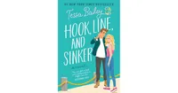 Hook, Line, and Sinker by Tessa Bailey