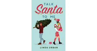 Talk Santa to Me by Linda Urban