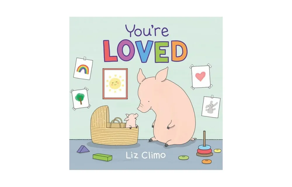 You're Loved by Liz Climo