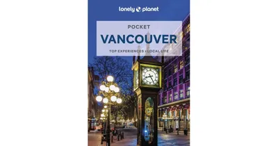 Lonely Planet Pocket Vancouver 4 by John Lee