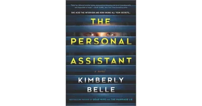 The Personal Assistant: A Novel by Kimberly Belle