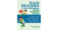 Teach Reading with Orton-Gillingham: Early Reading Skills: A Companion Guide with Dictation Activities, Decodable Passages, and Other Supplemental Mat