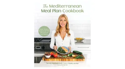 The Mediterranean Meal Plan Cookbook