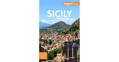 Fodor's Sicily by Fodor's Travel Publications