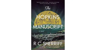 The Hopkins Manuscript: A Novel by R.c. Sherriff