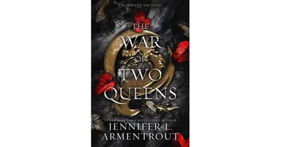 The War of Two Queens (Blood and Ash Series #4) by Jennifer L. Armentrout
