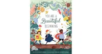 You Are a Beautiful Beginning by Nina Laden