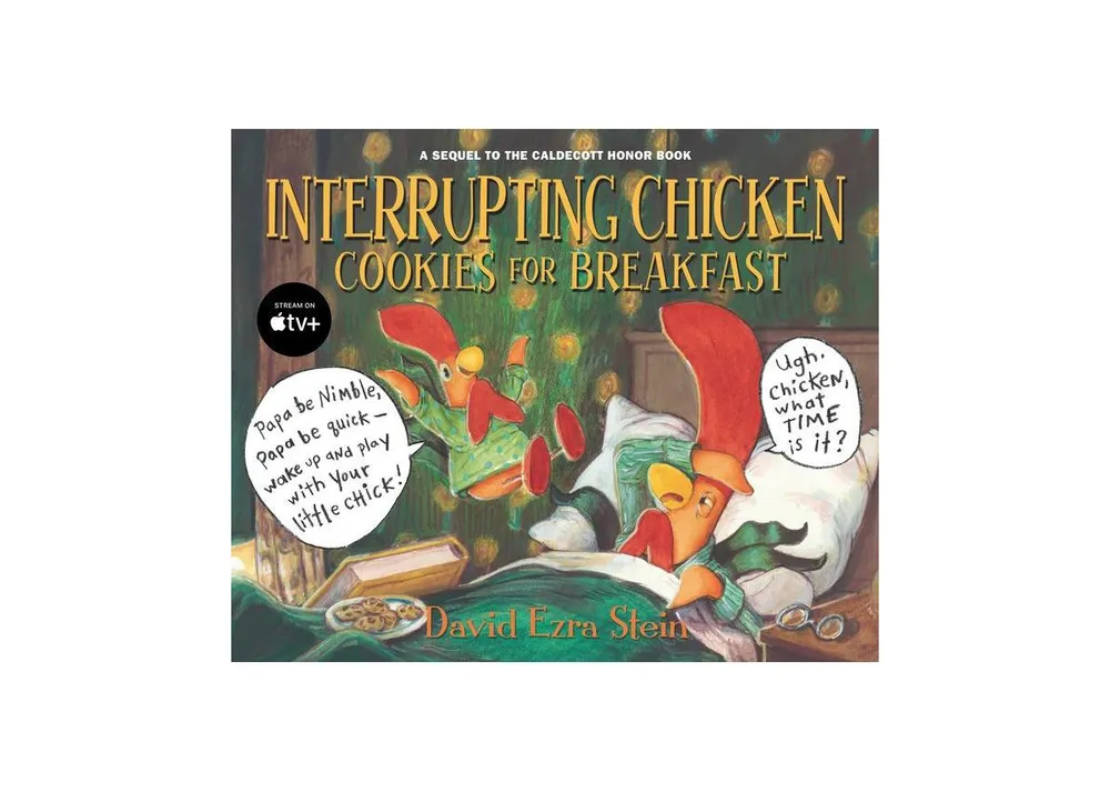 Interrupting Chicken: Cookies for Breakfast by David Ezra Stein