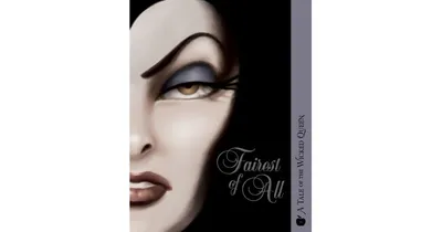 Fairest of All: A Tale of the Wicked Queen (Villains Series #1) by Serena Valentino