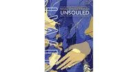 UnSouled (Unwind Dystology Series #3) by Neal Shusterman