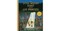 The Little Wooden Robot and the Log Princess by Tom Gauld