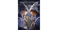 Rise of the School for Good and Evil by Soman Chainani