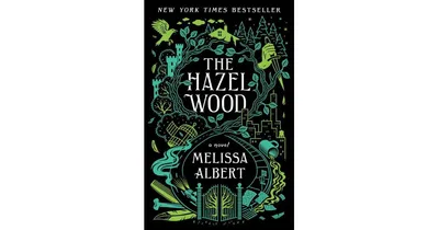 The Hazel Wood (Hazel Wood Series #1) by Melissa Albert