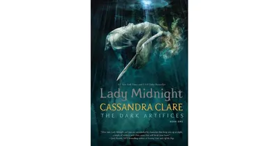 Lady Midnight (Dark Artifices Series #1) by Cassandra Clare