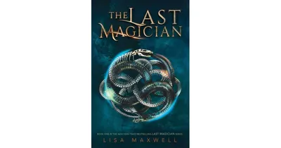 The Last Magician (Last Magician Series #1) by Lisa Maxwell