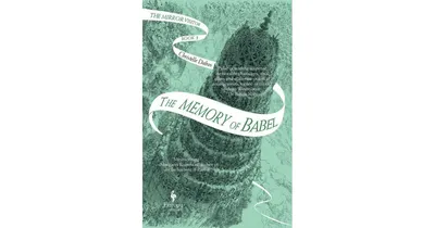 The Memory of Babel (The Mirror Visitor Quartet #3) by Christelle Dabos