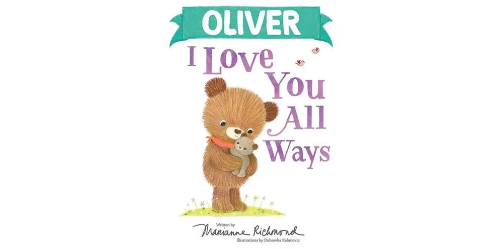 Oliver I Love You All Ways by Marianne Richmond