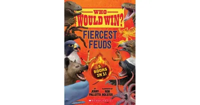 Who Would Win?: Fiercest Feuds by Jerry Pallotta