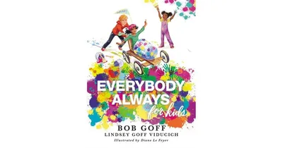 Everybody, Always for Kids by Bob Goff