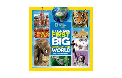 National Geographic Little Kids First Big Book of the World by Elizabeth Carney