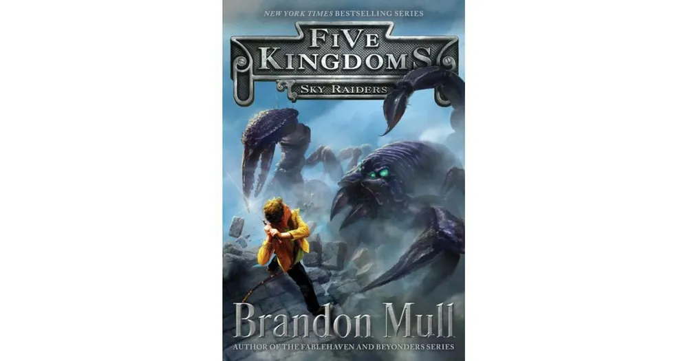 Sky Raiders Five Kingdoms Series 1 by Brandon Mull