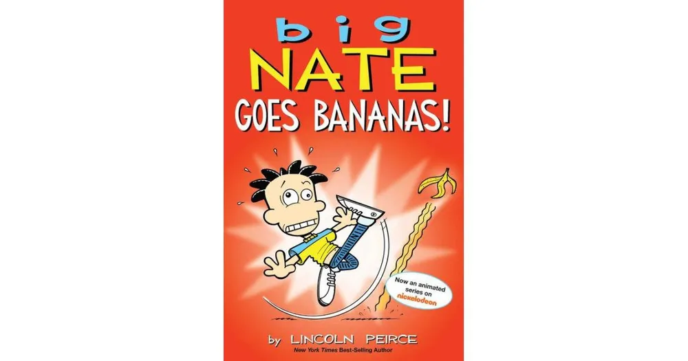 Big Nate Goes Bananas by Lincoln Peirce