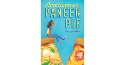 American as Paneer Pie by Supriya Kelkar