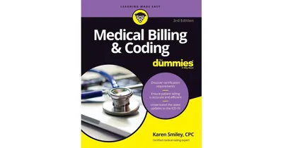 Medical Billing & Coding For Dummies by Karen Smiley