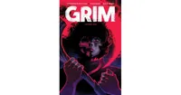 Grim Vol. 1 by Stephanie Phillips