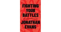 Fighting Your Battles