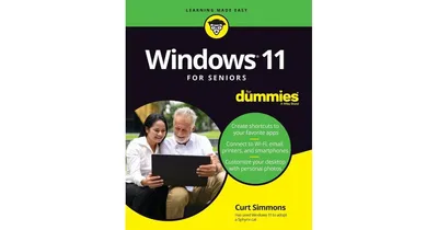 Windows 11 For Seniors For Dummies by Curt Simmons