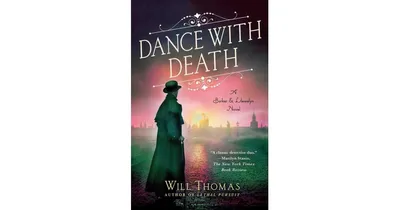 Dance with Death (Barker & Llewelyn Series #12) by Will Thomas