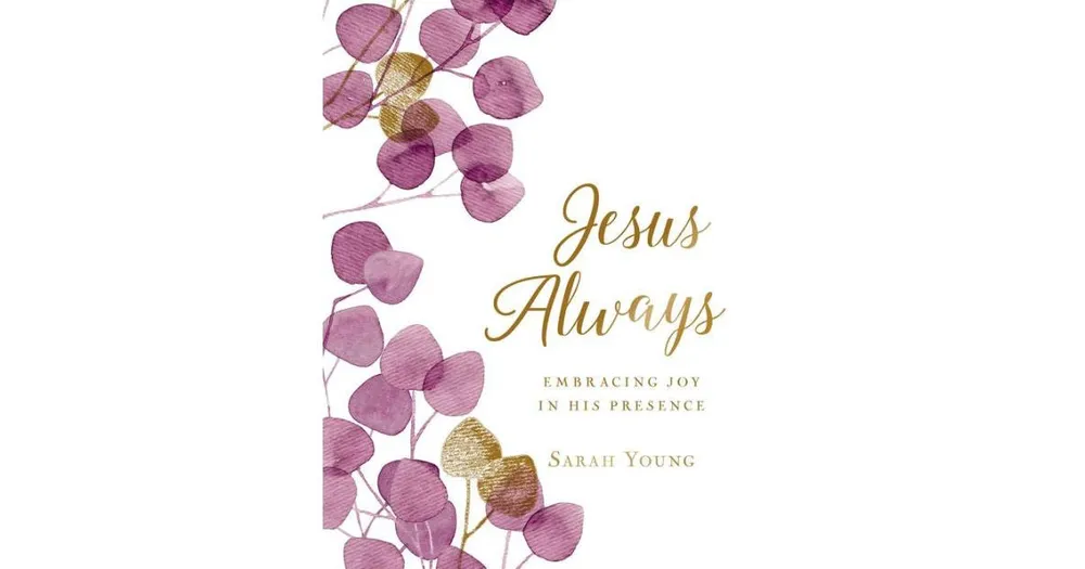 Jesus Always, Large Text Cloth Botanical Cover, with Full Scriptures- Embracing Joy in His Presence (a 365