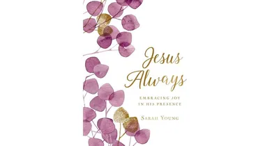 Jesus Always, Large Text Cloth Botanical Cover, with Full Scriptures- Embracing Joy in His Presence (a 365